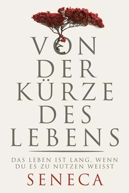 Abbildung von Seneca | Von der Kürze des Lebens | 1. Auflage | 2023 | beck-shop.de
