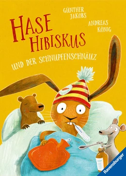 Abbildung von König | Hase Hibiskus und der Schnupfenschnäuz | 1. Auflage | 2023 | beck-shop.de