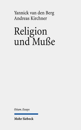 Abbildung von Kirchner / Berg | Religion und Muße | 1. Auflage | 2023 | beck-shop.de