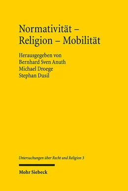 Abbildung von Anuth / Droege | Normativität - Religion - Mobilität | 1. Auflage | 2023 | beck-shop.de