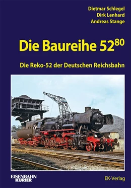 Abbildung von Schlegel / Lenhard | Die Baureihe 52.80 | 1. Auflage | 2023 | beck-shop.de