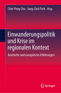 Abbildung von Chu / Park | Einwanderungspolitik und Krise im regionalen Kontext | 1. Auflage | 2023 | beck-shop.de