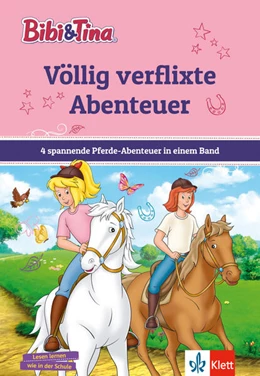 Abbildung von Bibi & Tina: Völlig verflixte Abenteuer | 1. Auflage | 2023 | beck-shop.de