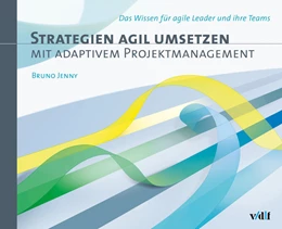 Abbildung von Bruno | Strategien agil umsetzen mit adaptivem Projektmanagement | 1. Auflage | 2022 | beck-shop.de