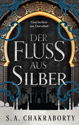 Abbildung von Chakraborty | Der Fluss aus Silber | 1. Auflage | 2023 | beck-shop.de