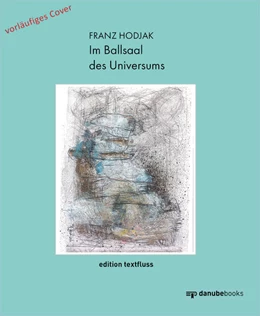 Abbildung von Hodjak / Dácz | Im Ballsaal des Universums | 1. Auflage | 2023 | beck-shop.de
