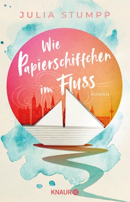 Abbildung von Stumpp | Wie Papierschiffchen im Fluss | 1. Auflage | 2023 | beck-shop.de