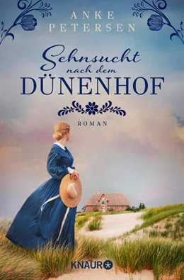 Abbildung von Petersen | Sehnsucht nach dem Dünenhof | 1. Auflage | 2023 | beck-shop.de