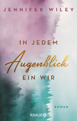 Abbildung von Wiley | In jedem Augenblick ein Wir | 1. Auflage | 2023 | beck-shop.de