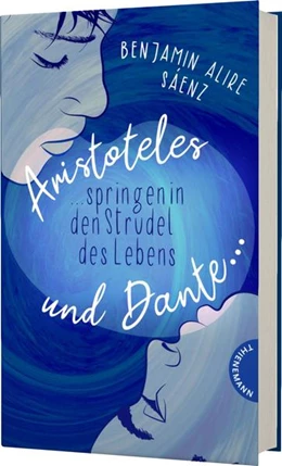 Abbildung von Sáenz | Ari und Dante 2: Aristoteles und Dante springen in den Strudel des Lebens | 1. Auflage | 2023 | beck-shop.de
