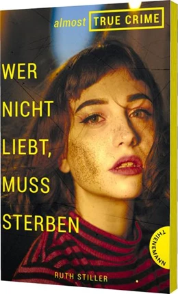 Abbildung von Stiller | Almost True Crime 1: Wer nicht liebt, muss sterben | 1. Auflage | 2023 | beck-shop.de