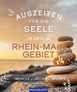 Abbildung von Bernjus | Auszeiten für die Seele im Rhein-Main-Gebiet | 1. Auflage | 2023 | beck-shop.de