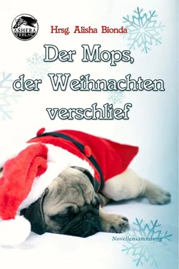 Abbildung von Demelly / Bionda | Der Mops, der Weihnachten verschlief | 1. Auflage | 2022 | beck-shop.de