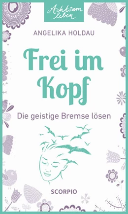 Abbildung von Holdau | Frei im Kopf | 1. Auflage | 2023 | beck-shop.de