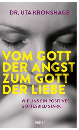 Abbildung von Kronshage | Vom Gott der Angst zum Gott der Liebe | 1. Auflage | 2023 | beck-shop.de