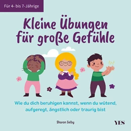 Abbildung von Selby | Kleine Übungen für große Gefühle | 1. Auflage | 2023 | beck-shop.de