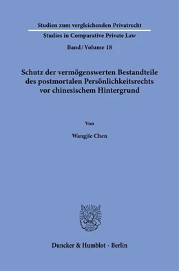 Abbildung von Chen | Schutz der vermögenswerten Bestandteile des postmortalen Persönlichkeitsrechts vor chinesischem Hintergrund. | 1. Auflage | 2022 | beck-shop.de