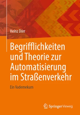 Abbildung von Dörr | Begrifflichkeiten und Theorie zur Automatisierung im Straßenverkehr  | 1. Auflage | 2023 | beck-shop.de