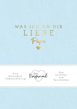 Abbildung von Reinwarth | Was ich an dir liebe, Papa | 1. Auflage | 2023 | beck-shop.de