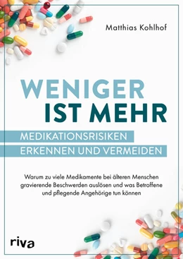 Abbildung von Kohlhof | Weniger ist mehr – Medikationsrisiken erkennen und vermeiden | 1. Auflage | 2023 | beck-shop.de