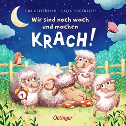 Abbildung von Felgentreff | Wir sind noch wach und machen Krach! | 1. Auflage | 2023 | beck-shop.de
