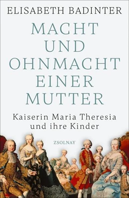Abbildung von Badinter | Macht und Ohnmacht einer Mutter | 1. Auflage | 2023 | beck-shop.de