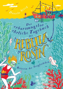 Abbildung von Stich | Das erbarmungslos ehrliche Tagebuch der Rebella Rosin | 1. Auflage | 2023 | beck-shop.de
