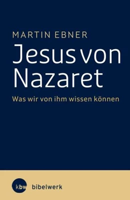Abbildung von Ebner | Jesus von Nazaret | 1. Auflage | 2022 | beck-shop.de