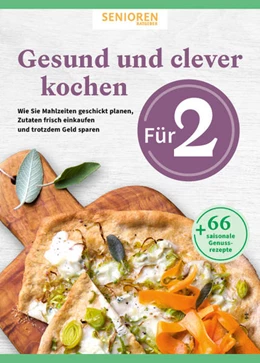 Abbildung von Wort & Bild Verlag | Senioren Ratgeber: Gesund und clever kochen für 2 | 1. Auflage | 2023 | beck-shop.de