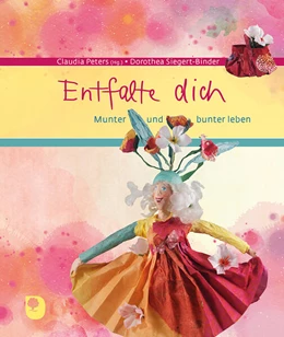 Abbildung von Peters | Entfalte dich | 1. Auflage | 2023 | beck-shop.de