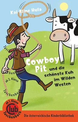 Abbildung von Hula | Cowboy Pit und die schönste Kuh vom wilden Westen | 1. Auflage | 2022 | beck-shop.de