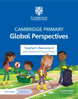 Abbildung von Ravenscroft / Holman | Cambridge Primary Global Perspectives Teacher's Resource 6 with Digital Access | 2. Auflage | 2024 | beck-shop.de