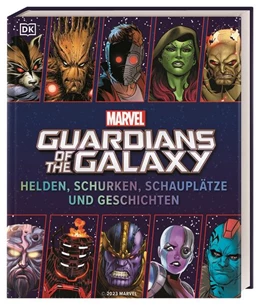 Abbildung von Jones | MARVEL Guardians of the Galaxy Helden, Schurken, Schauplätze und Geschichten | 1. Auflage | 2023 | beck-shop.de