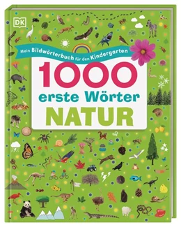 Abbildung von DK Verlag - Kids | 1000 erste Wörter. Natur | 1. Auflage | 2023 | beck-shop.de