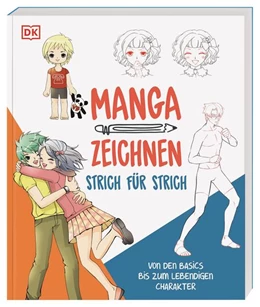 Abbildung von DK Verlag | Manga zeichnen Strich für Strich | 1. Auflage | 2023 | beck-shop.de