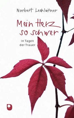 Abbildung von Lechleitner | Mein Herz so schwer | 1. Auflage | 2023 | beck-shop.de
