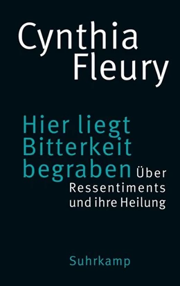 Abbildung von Fleury | Hier liegt Bitterkeit begraben | 1. Auflage | 2023 | beck-shop.de