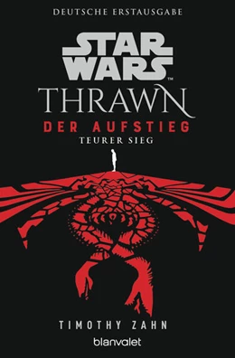 Abbildung von Zahn | Star Wars(TM) Thrawn - Der Aufstieg - Teurer Sieg | 1. Auflage | 2023 | beck-shop.de