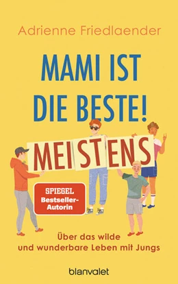 Abbildung von Friedlaender | Mami ist die Beste! Meistens | 1. Auflage | 2023 | beck-shop.de