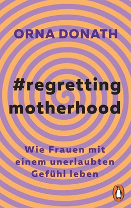 Abbildung von Donath | Regretting Motherhood | 1. Auflage | 2023 | beck-shop.de