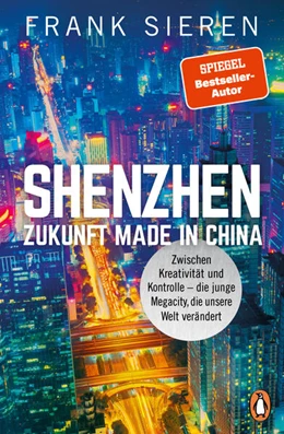 Abbildung von Sieren | Shenzhen - Zukunft Made in China | 1. Auflage | 2023 | beck-shop.de