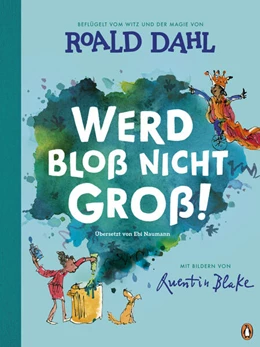 Abbildung von Dahl | Werd bloß nicht groß! | 1. Auflage | 2023 | beck-shop.de