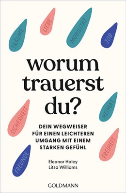 Abbildung von Haley / Williams | Worum trauerst du? | 1. Auflage | 2023 | beck-shop.de