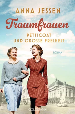 Abbildung von Jessen | Traumfrauen. Petticoat und große Freiheit | 1. Auflage | 2023 | beck-shop.de