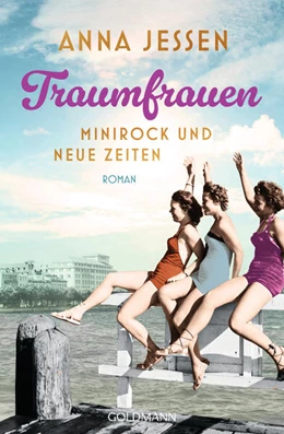 Abbildung von Jessen | Traumfrauen. Minirock und neue Zeiten | 1. Auflage | 2023 | beck-shop.de