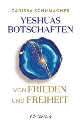 Abbildung von Schumacher | Yeshuas Botschaften von Frieden und Freiheit | 1. Auflage | 2023 | beck-shop.de