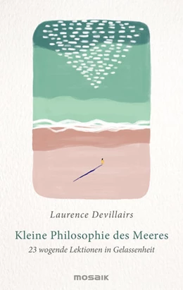 Abbildung von Devillairs | Kleine Philosophie des Meeres | 1. Auflage | 2023 | beck-shop.de