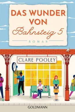 Abbildung von Pooley | Das Wunder von Bahnsteig 5 | 1. Auflage | 2023 | beck-shop.de