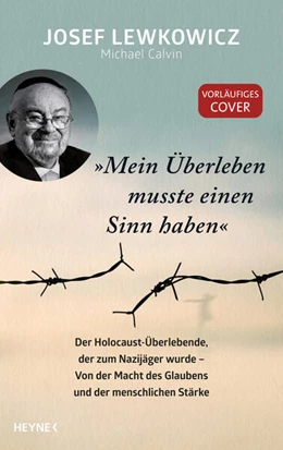 Abbildung von Lewkowicz / Calvin | 'Mein Überleben musste einen Sinn haben' | 1. Auflage | 2023 | beck-shop.de