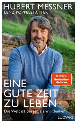 Abbildung von Messner / Koppelstätter | Eine gute Zeit zu leben | 1. Auflage | 2023 | beck-shop.de